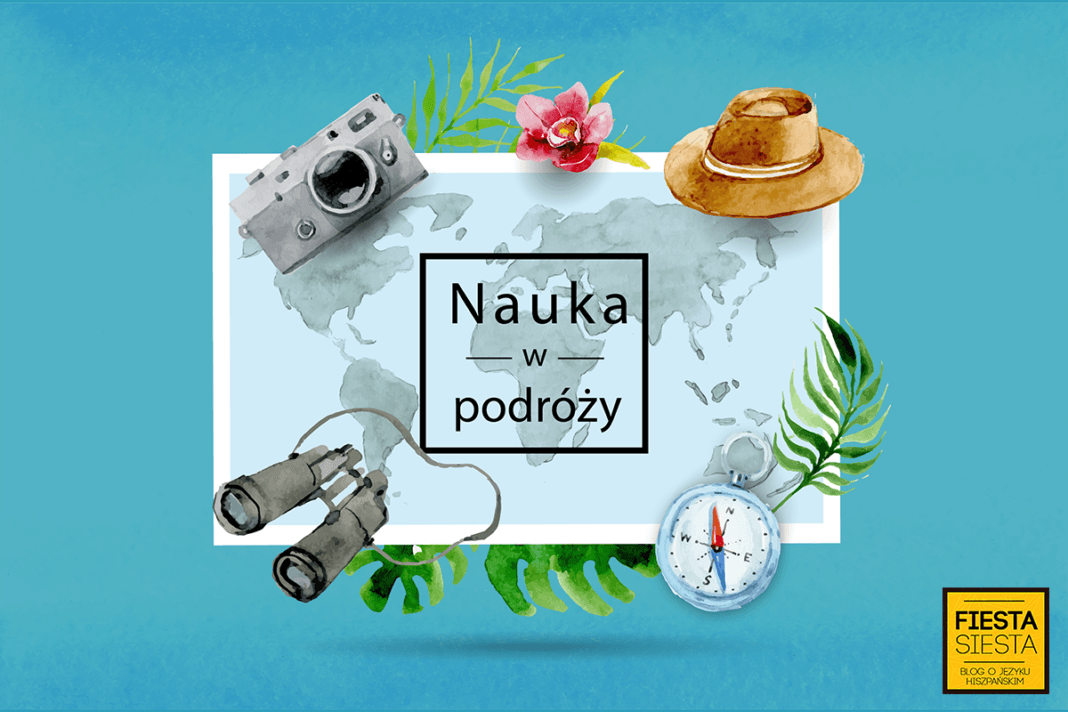 Jak nauczyć się języka w podróży? Jak nauczyć się języka w podróży?