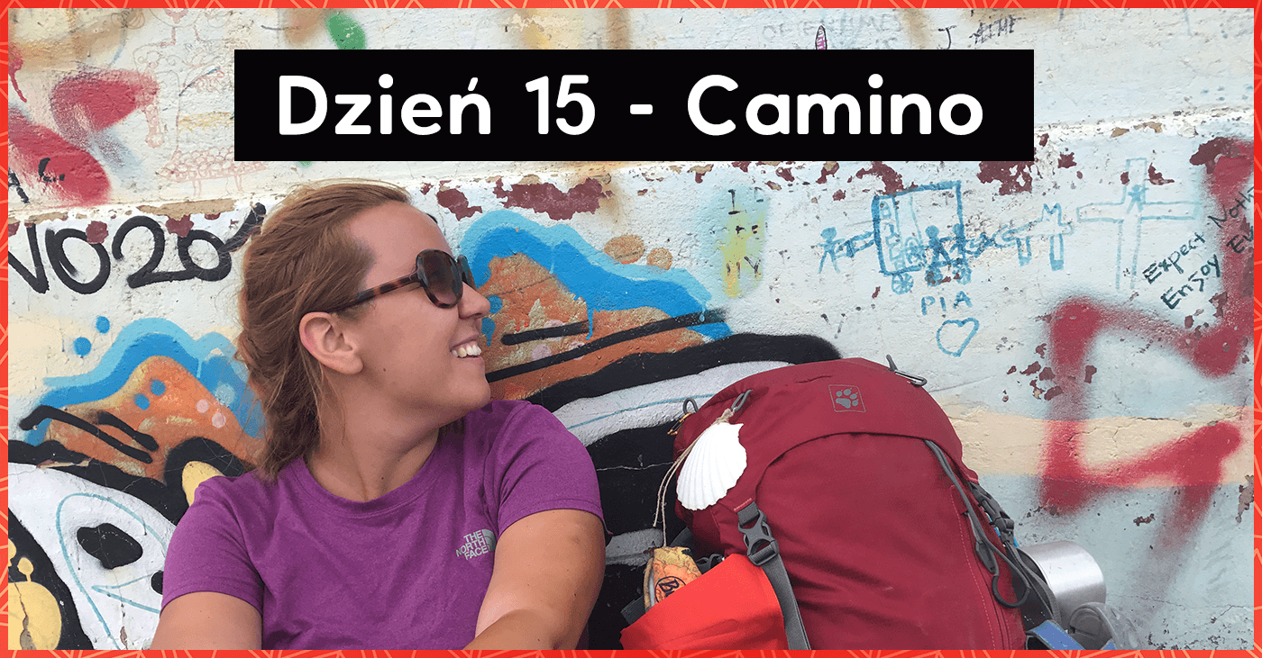 Dzień 15 – Camino de Santiago