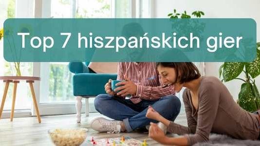 Gry do nauki hiszpańskiego – top 7